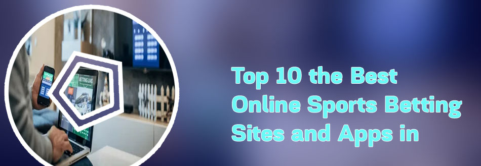 Top 10 online betting site